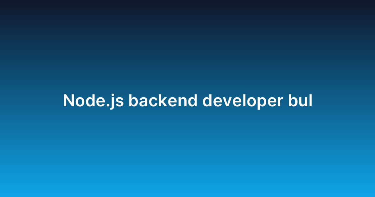 Node.js backend developer bul