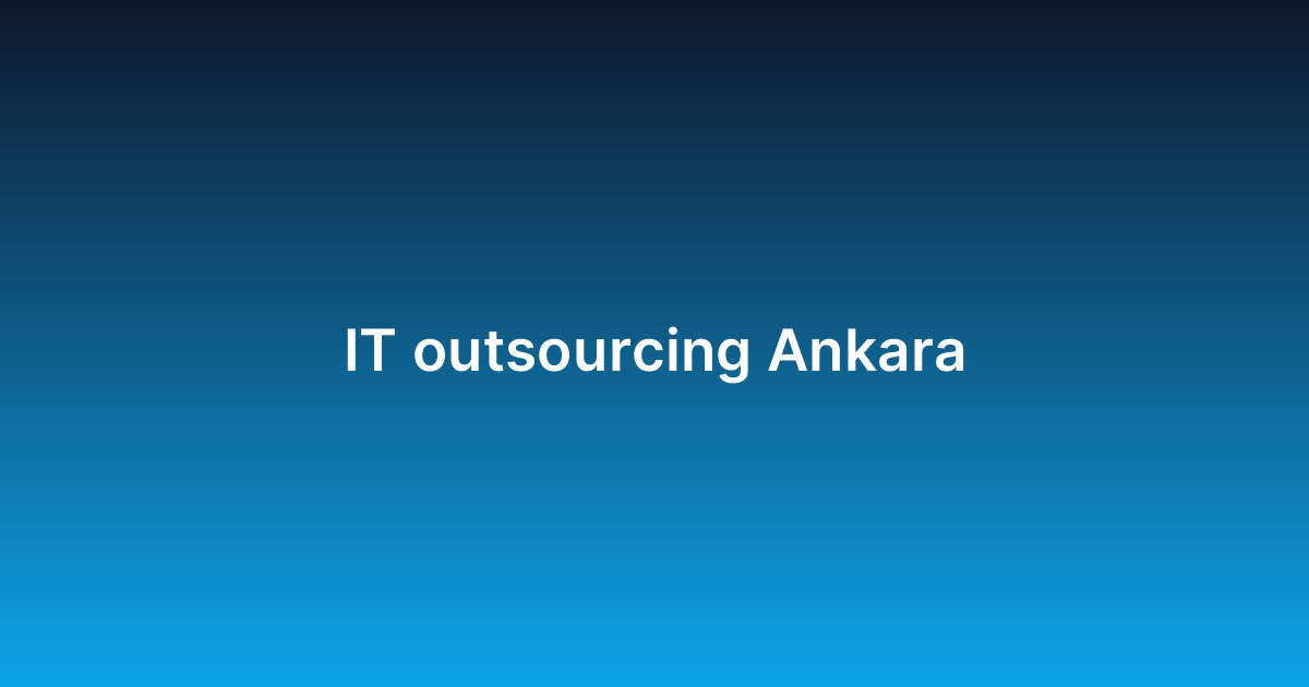 IT outsourcing Ankara