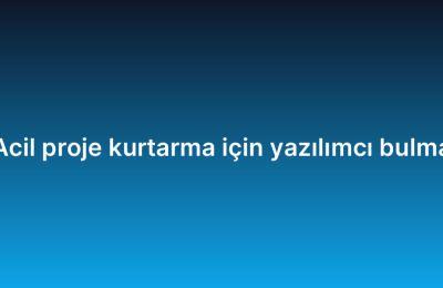 Acil proje kurtarma için yazılımcı bulma