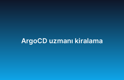 ArgoCD uzmanı kiralama