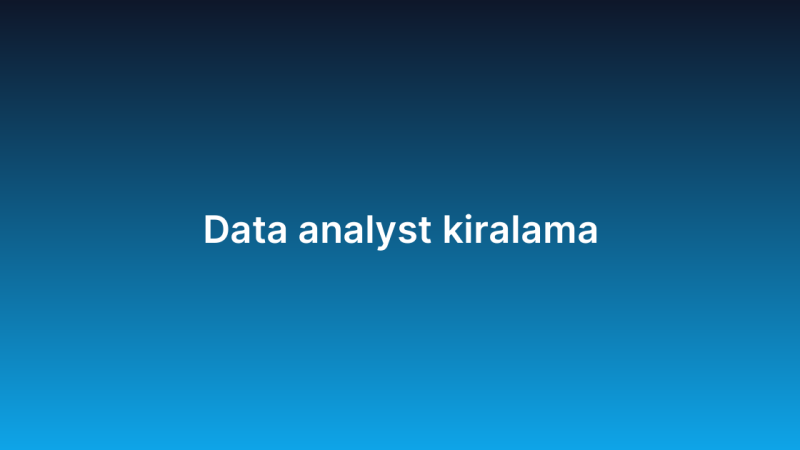 Data analyst kiralama