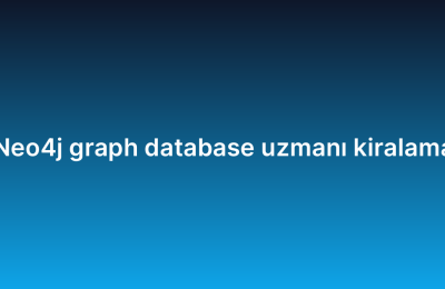 Neo4j graph database uzmanı kiralama