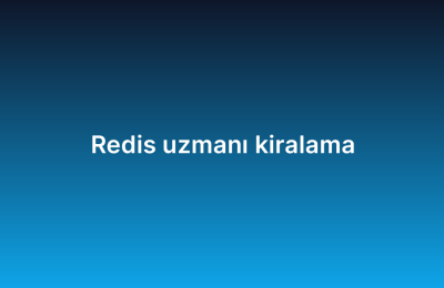Redis uzmanı kiralama