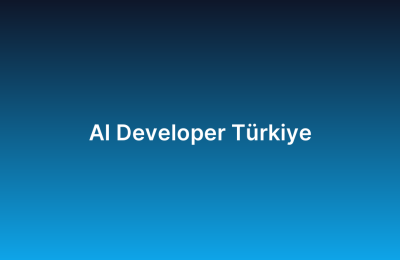 AI Developer Türkiye