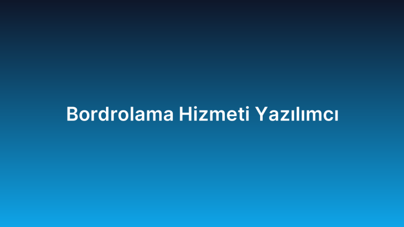 Bordrolama Hizmeti Yazılımcı
