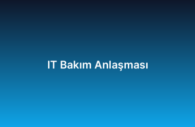 IT Bakım Anlaşması