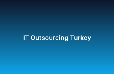 IT Outsourcing Turkey