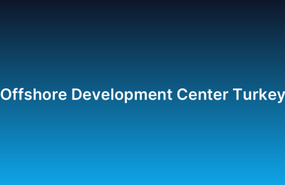 Offshore Development Center Turkey