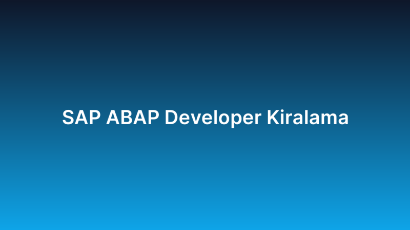 SAP ABAP Developer Kiralama