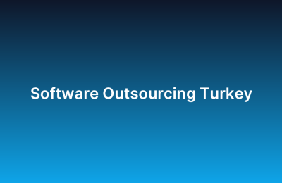 Software Outsourcing Turkey