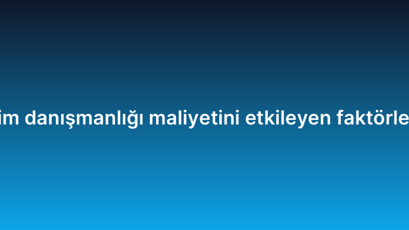Bulut bilişim danışmanlığı maliyetini etkileyen faktörler nelerdir?