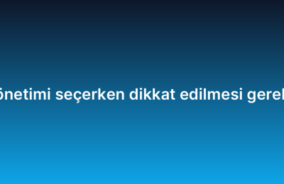 IT altyapı yönetimi seçerken dikkat edilmesi gereken kriterler