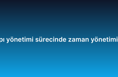 IT altyapı yönetimi sürecinde zaman yönetimi ipuçları