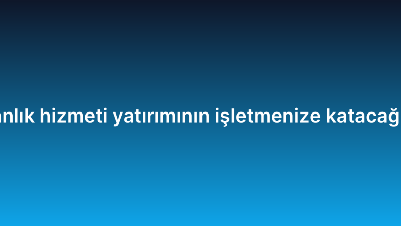 IT danışmanlık hizmeti yatırımının işletmenize katacağı avantajlar