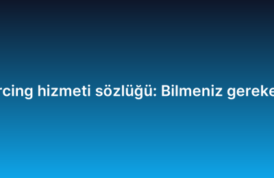 IT outsourcing hizmeti sözlüğü: Bilmeniz gereken terimler