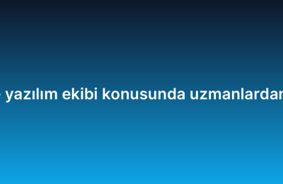 Offshore yazılım ekibi konusunda uzmanlardan öneriler