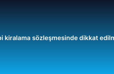Proje bazlı yazılım ekibi kiralama sözleşmesinde dikkat edilmesi gereken maddeler