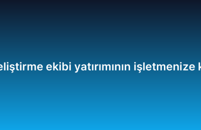 Uzaktan yazılım geliştirme ekibi yatırımının işletmenize katacağı avantajlar